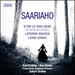 Saariaho: D'Om Le Vrai Sens/ Laterna Magica/ Leino Songs