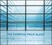 Essential Philip Glass