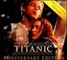 Titanic: Original Motion Picture Soundtrack-Collector's Anniversary Edition