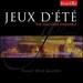 Jeux Dete-Music By Paul Taffanel; Gabriel Pierne; Eugne Bozza; Darius Milhaud; Jean Franaix