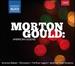Morton Gould: American Legend