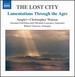 The Lost City | Lamentations Through Ages [Christopher Watson, Sospiri] [Naxos: 8573078]