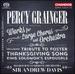 Grainger: Works for Large Orchestra and Chorus [Sir Andrew Davis] [Chandos: Chsa 5121]