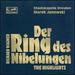 Der Ring Des Nibelungen: Highlights