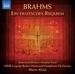 Brahms: a German Requiem [Marin Alsop] [Naxos: 8.572996]