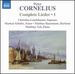 Cornelius: Complete Songs Vol 1 [Christina Landshamer, Markus Schafer, Matthias Veit] [Naxos: 8572556]