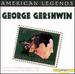 American Legend: George Gershwin