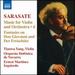 Sarasate: Music for Violin & Orchestra Vol 4 [Ernest Martnez Izquierdo, Tianwa Yang] [Naxos: 8572276]