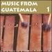 Music From Guatemala, Vol. 1