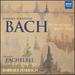 J.S. Bach: the Art of Fugue Bwv 1080, Komm Ssser Tod Bwv 478; Pachelbel: Canon in D (Arr. Wolff), Chaconne in F, Chaconne in D, Chorale Preludes [Fisk Organ]