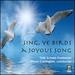 Sing, Ye Birds a Joyous Song