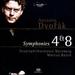 Dvork: Symphonies Nos. 4 & 8