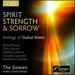 Spirit Strength & Sorrow [the Sixteen, Harry Christophers] [Coro: Cor16127]