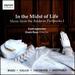 In the Midst of Life: Music from the Baldwin Partbooks, Vol. 1