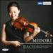 J.S. Bach: Partitas & Sonatas for Violin Solo