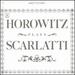 Horowitz Plays Scarlatti