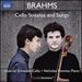 Brahms: Cello Sonatas [Gabriel Schwabe, Nicholas Rimmer] [Naxos: 8573489]