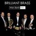 Brilliant Brass [Wien-Berlin Brass Quintet] [Tudor: Tud7201]