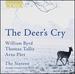 The Deer's Cry: William Byrd, Thomas Tallis, Arvo Pärt