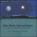 Sun, Moon, Sea and Stars: Songs and Arrangements By Bob Chilcott