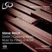 Steve Reich: Sextet, Clapping Music, Music for Pieces of Wood
