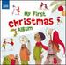My First Christmas Album [Various, Various] [Naxos: 8578340]