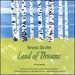 Bruno Skulte: Land of Dreams-Choral Works