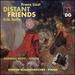 Satie Liszt: Distant Friends