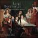 Luigi Boccherini: Chamber Music
