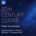 20th Century Guitar: [Dale Kavanagh] [Naxos: 8573443]