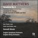 David Matthews: Symphony No. 9; Variations for Strings; Double Concerto for Violin and Viola
