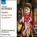 Dindy: Medee [Malm Symphony Orchestra; Darrell Ang] [Naxos: 8573858]