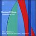 Thomas Wilson: Symphonies Nos. 2 & 5