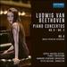 Ludwig van Beethoven: Piano Concertos No. 0, No. 2, No. 6