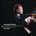 Brahms: Klavierstucke, Op. 76, Rhapsodies, Op. 79, Piano Sonata Op.3, No.5