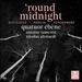 'Round Midnight: Dutilleux, Merlin, Schnberg