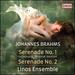 Brahms: Serenade 1 and 2 [Linos Ensemble] [Capriccio: C5447]