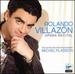 Rolando Villazon: Opera Recital