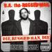 Die, Rugged Man, Die