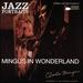 Jazz Portraits: Mingus in Wonderland