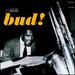 The Amazing Bud Powell Volume 3-Bud!