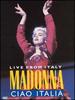 Madonna-Ciao Italia (Live From Italy) [Vhs]