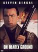 On Deadly Ground [Dvd]