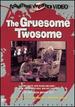 The Gruesome Twosome (Special Edition)