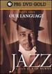 Our Language-Jazz-a Film By Ken Burns Episode 3-Pbs Dvd Gold