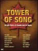 Tower of Song-an Epic Story of Canada and Its Music