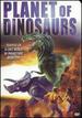 Planet of the Dinosaurs [Dvd]