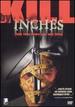 Kill By Inches [Dvd]