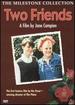 Two Friends [Dvd]