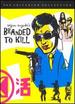 Branded to Kill (the Criterion Collection)